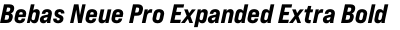 Bebas Neue Pro Expanded Extra Bold Italic